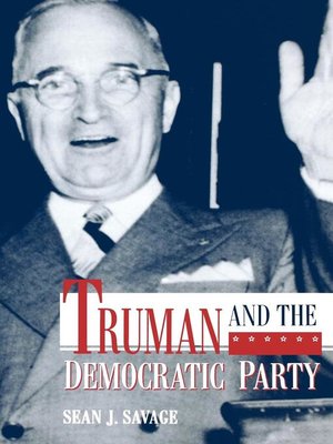 cover image of Truman and the Democratic Party
